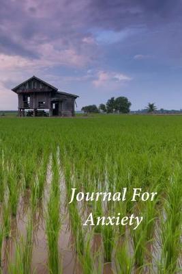Journal For Anxiety: A Journal and Coloring Book With Prompts