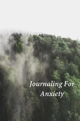 Journaling For Anxiety: A Journal and Coloring Book With Prompts