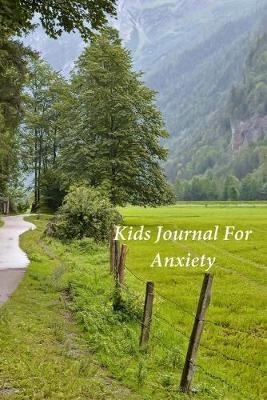 Kids Journal For Anxiety: A Journal and Coloring Book With Prompts
