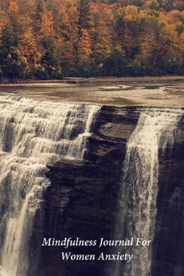 Mindfulness Journal For Women Anxiety: A Journal and Coloring Book With Prompts