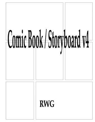 Comic Book / Storyboard v4: 50 Pages 8.5"" X 11""