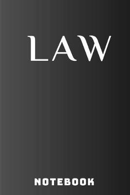 law notebook: A funny, notebook, journal, lawyer, blank, lined, writing quote, lined spiral 6x9 Blank 120 P, large, ruled, Doodling, To-Do Lists Ideas Notes, gift for men & women & law retirement/ Birthday, Christmas Present.