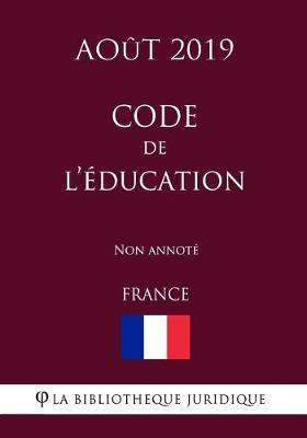 Code de l'education (France) (Aout 2019) Non annote