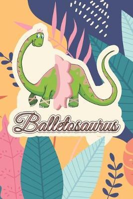 Balletosaurus: Prompt Journal Created Just for Dance Students
