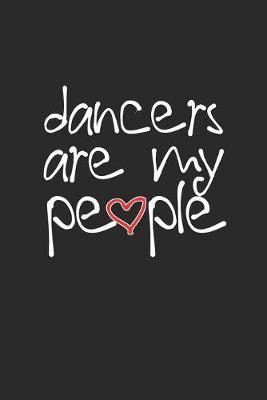 Dancers Are My People: Prompt Journal Created Just for Dance Students
