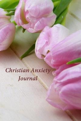 Christian Anxiety Journal: A Journal and Coloring Book With Scripture Prompts