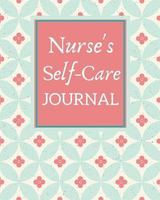 Nurse's Self-Care Journal