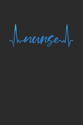 Nurse Heartbeat: Graph Paper Notebook (6  x 9  - 120 pages) Nurses Themed Notebook for Daily Journal, Diary, and Gift