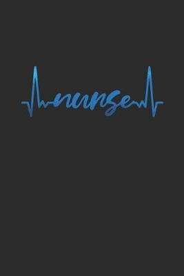 Nurse Heartbeat: Blank Lined Notebook (6  x 9  - 120 pages) Nurses Themed Notebook for Daily Journal, Diary, and Gift
