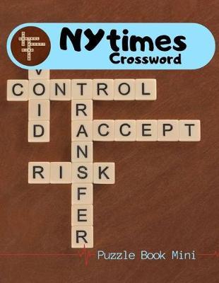 NYtimes Crossword Puzzle Book Mini: Crossword puzzle dictionary 2019 Puzzles & Trivia Challenges Specially Designed to Keep Your Brain Young. Big & Easy Crosswords Puzzle Book.