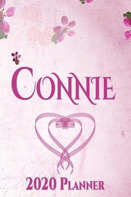 Connie: Personalised Name Planner 2020 Gift For Women & Girls 100 Pages (Pink Floral Design) 2020 Weekly Planner Monthly Planner