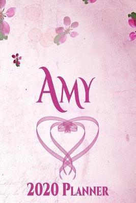 Amy: Personalised Name Planner 2020 Gift For Women & Girls 100 Pages (Pink Floral Design) 2020 Weekly Planner Monthly Planner