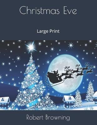 Christmas Eve: Large Print