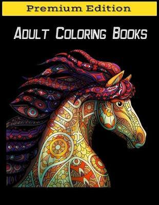 Adult Coloring Books: Animal Coloring Books for Adults, Stress Relieving Animal Designs