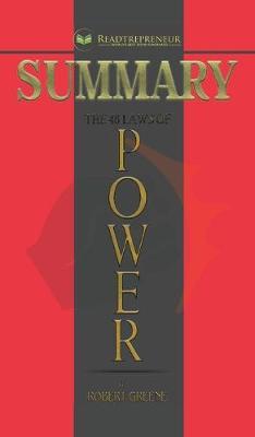 Summary of The 48 Laws of Power: by Robert Greene