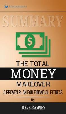 Summary of The Total Money Makeover: A Proven Plan for Financial Fitness by Dave Ramsey