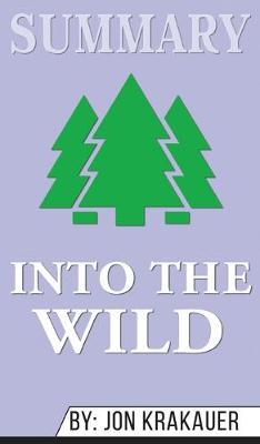 Summary of Into the Wild by Jon Krakauer