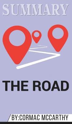 Summary of The Road by Cormac McCarthy