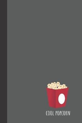 cool popcorn: small lined Theater Notebook / Travel Journal to write in (6'' x 9'') 120 pages