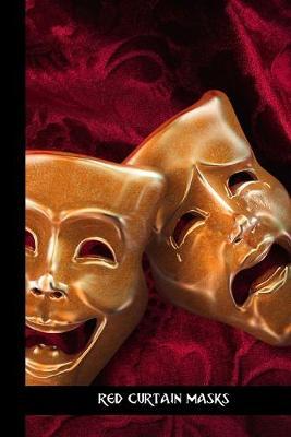red curtain masks: small lined Theater Notebook / Travel Journal to write in (6'' x 9'') 120 pages