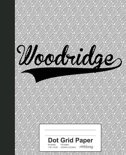Dot Grid Paper: WOODRIDGE Notebook