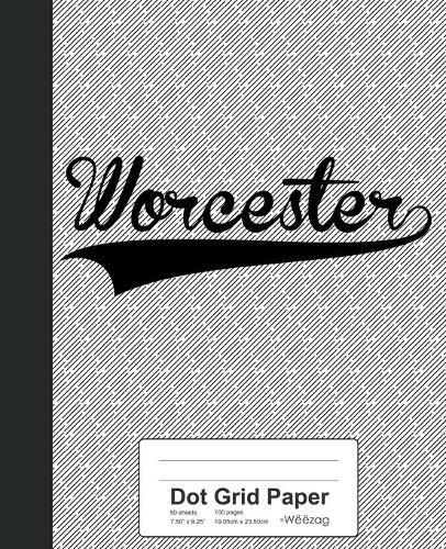 Dot Grid Paper: WORCESTER Notebook