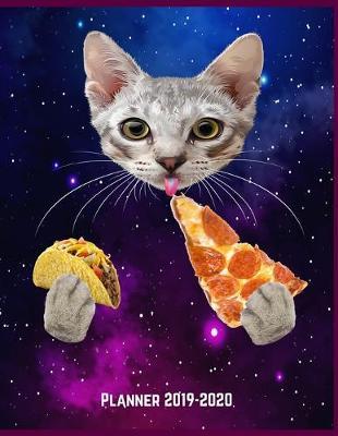 Galaxy Cat Planner 2019-2020: Funny & Cool Gift Idea for Teen Space Lovers 2020 Year Organizer with Monthly Weekly and Daily Notes To Do Lists and Agenda + Dated Yearly Calendar