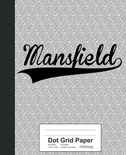 Dot Grid Paper: MANSFIELD Notebook