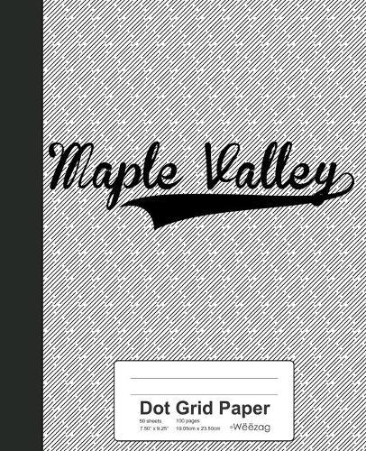 Dot Grid Paper: MAPLE VALLEY Notebook