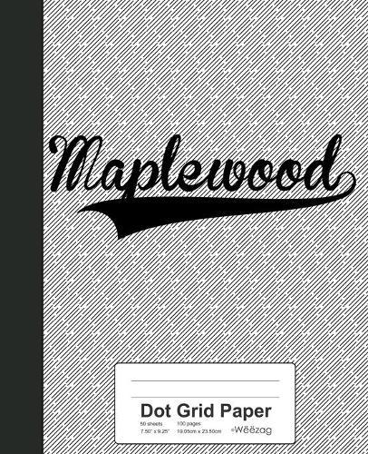 Dot Grid Paper: MAPLEWOOD Notebook