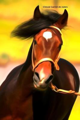 Cheval Carnet de notes: Journal A5 ligne original de 119 pages- Une belle idee de cadeau pour les amoureux des animaux
