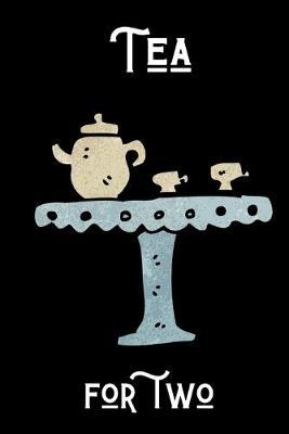Tea for two
