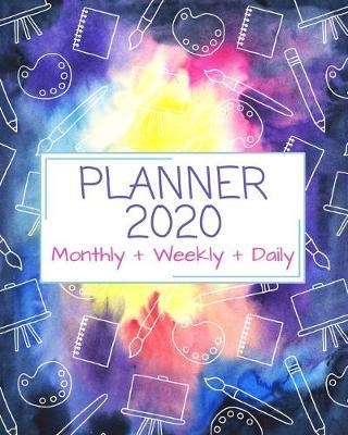 Planner 2020: Personal Planner Monthly, Weekly and Daily at a glance with Calendar (January 2020 - December 2020)