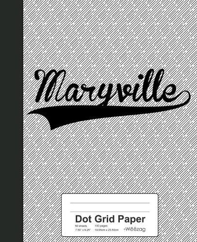Dot Grid Paper: MARYVILLE Notebook