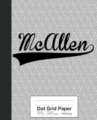 Dot Grid Paper: MCALLEN Notebook