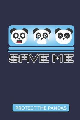 Save Me: Cute Panda Bear 2020 6 x 9 Weekly Planner