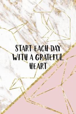 Start Each Day With A Grateful Heart: Origami Notebook Journal Composition Blank Lined Diary Notepad 120 Pages Paperback Pink Marble