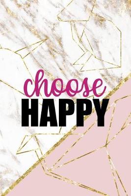 Choose Happy: Origami Notebook Journal Composition Blank Lined Diary Notepad 120 Pages Paperback Pink Marble