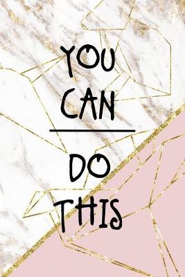 You Can Do This: Origami Notebook Journal Composition Blank Lined Diary Notepad 120 Pages Paperback Pink Marble