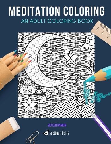 Meditation Coloring: AN ADULT COLORING BOOK: Sleep Well & Crystals - 2 Coloring Books In 1