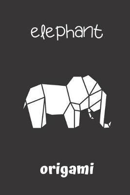 elephant origami: small lined Origami Notebook / Travel Journal to write in (6'' x 9'') 120 pages
