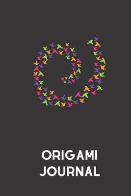 origami journal: small lined Origami Notebook / Travel Journal to write in (6'' x 9'') 120 pages