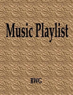 Music Playlist: 50 Pages 8.5"" X 11""