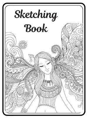 Sketching Book Journal: Personalized Artist Sketch Pad Drawing and Creative Doodling Cool Notebook and Cheap Sketchbook for Drawing and Blank Paper Travel Journal (Workbook and Handbook)