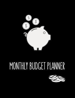 Monthly Budget Planner: Piggy Banks Classic Black 8.5x11  12 Months Finance Planning Undated Organizer, Daily Expense Tracker Bill