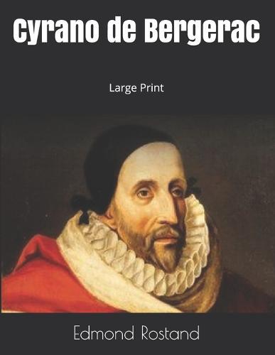 Cyrano de Bergerac: Large Print