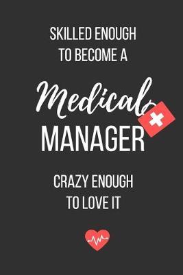 Medical Manager: Lined Journal - Medical Manager - A Great Gift for Medical Professional