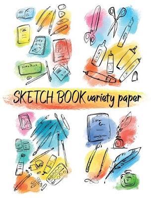 Sketch Book Variety Paper: Dot Grid, Isometric, Hexagon, Graph, Comic Book, and Open Box Sketch Variety Paper Notebook for Drawing Doodling and Sketching Doodles White