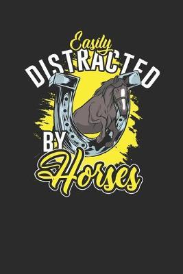 Easily Distracted By Horses: Horses Notebook, Graph Paper (6  x 9  - 120 pages) Animal Themed Notebook for Daily Journal, Diary, and Gift