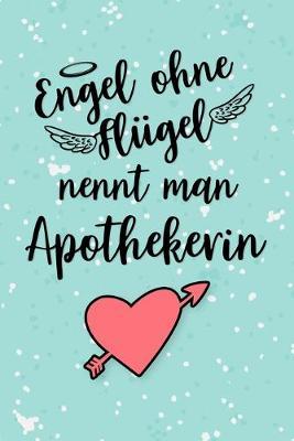 Apothekerin Notizbuch: insgesamt uber 110 Seiten liniert, 6x9 ca A5 (15x23 cm) Geschenk Notizheft fur Studium, Beruf, Apotheke, Zubehoer. Geschenkidee als Planer Organizer oder Notizblock Journal fur Notizen im Labor